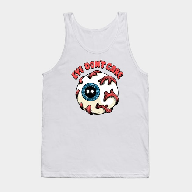 Eye Don't Care Tank Top by Tabryant